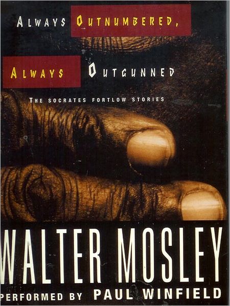 Always Outnumbered, Always Outgunned: Socrates Fortlow Series, Book 1