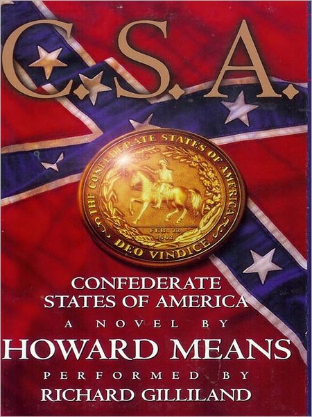 C. S. A.: Confederate State of America