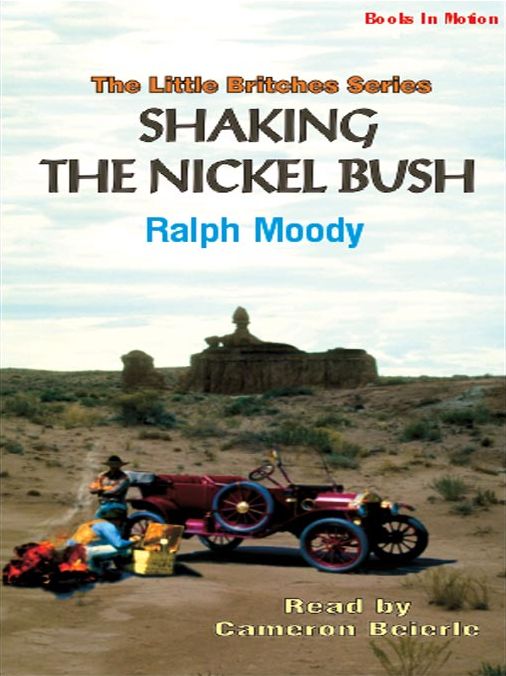 Shaking the Nickel Bush: Little Britches Series, Book 6