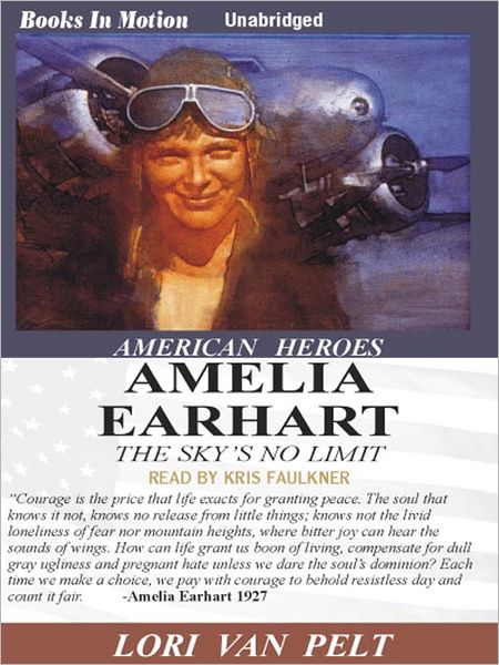 Amelia Earhart: The Sky's No Limit