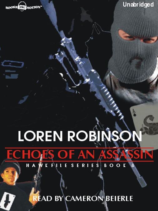 Echoes Of An Assassin: Hawk File Series, Book 8