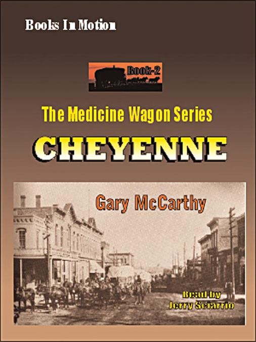 Cheyenne: Medicine Wagon Series, Book 2