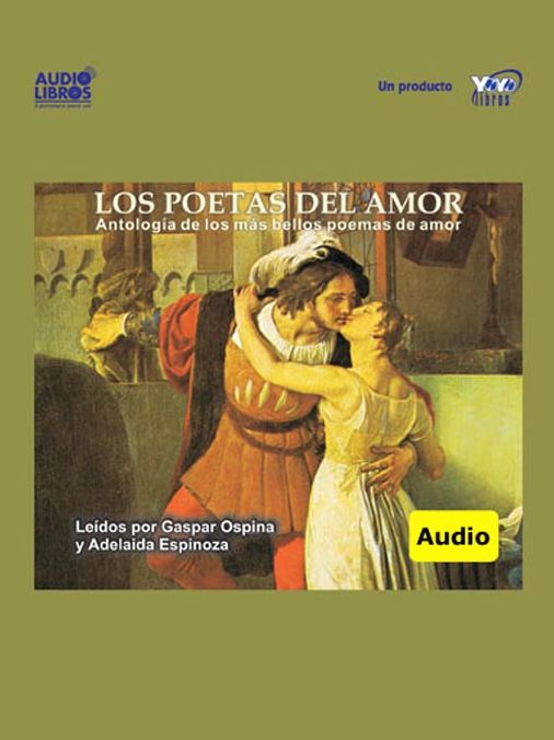 Los Poetas Del Amor / Antología De Los Más Bellos Poemas
