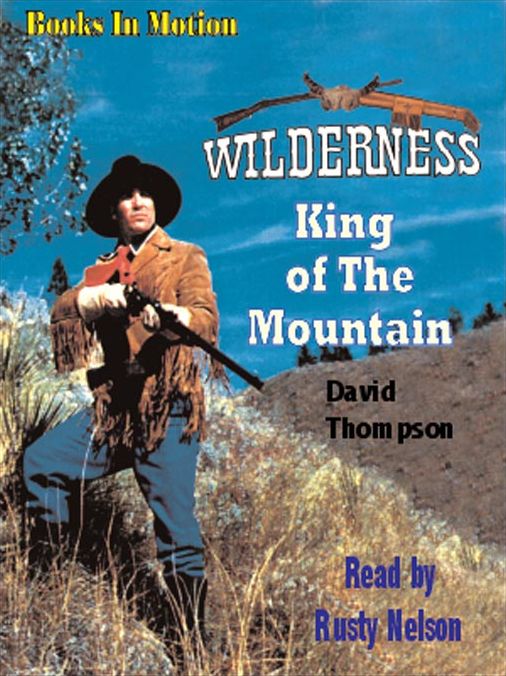 King of the Mountain (Wilderness Series #1)
