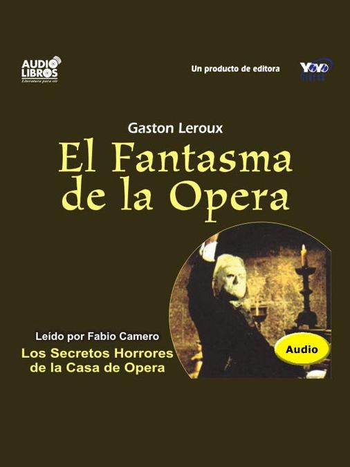 El fantasma de la opera (The Phantom of the Opera)