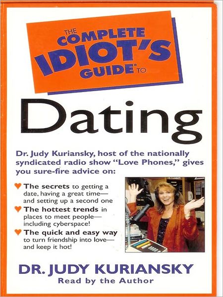 The Complete Idiot's Guide to Dating