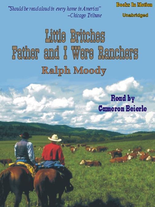 Father and I Were Ranchers: Little Britches Series, Book 1