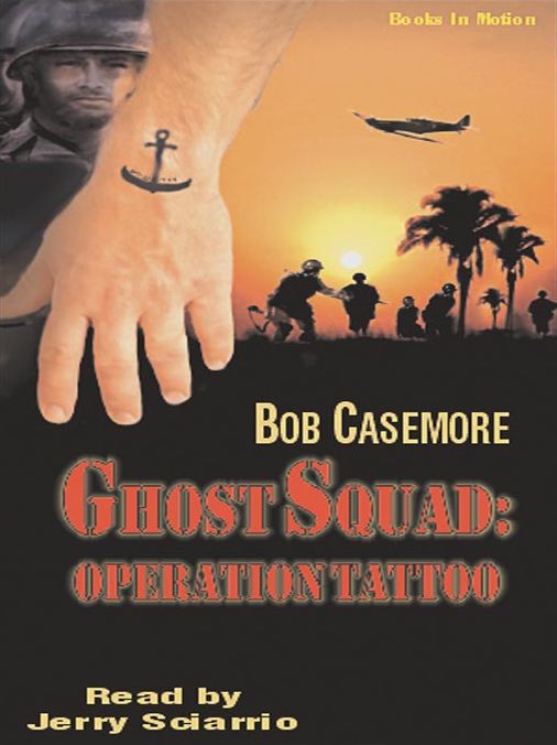 Operation Tattoo: Ghost Squad Series, Book 1