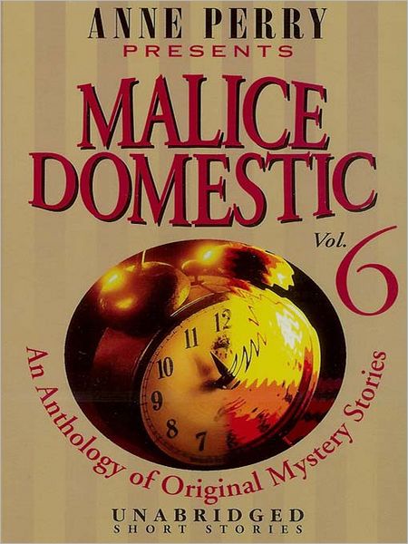Malice Domestic 6: An Anthology of Original Traditional Mystery Stories