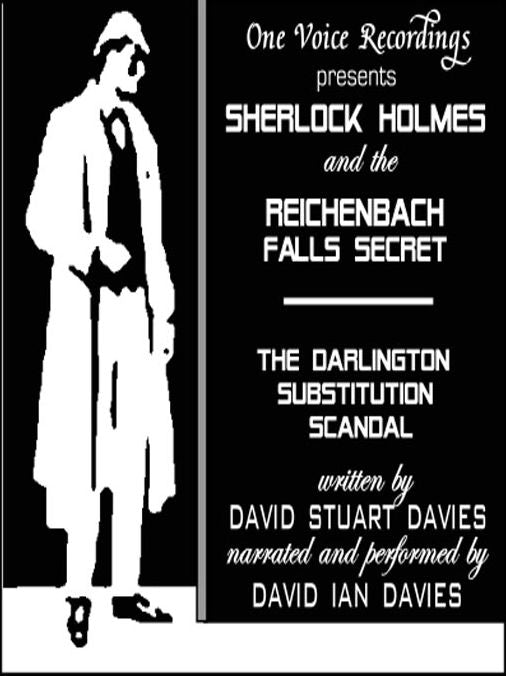 Reichenbach Falls Secret/Darlington Substitution Scandal
