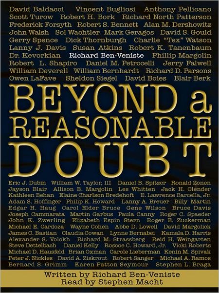 In The End We Must All Be Partisan for the Truth: A Selection from 'Beyond a Reasonable Doubt' by Richard Ben- Veniste