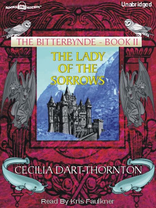 The Lady of the Sorrows: The Bitterbynde Trilogy, Book II