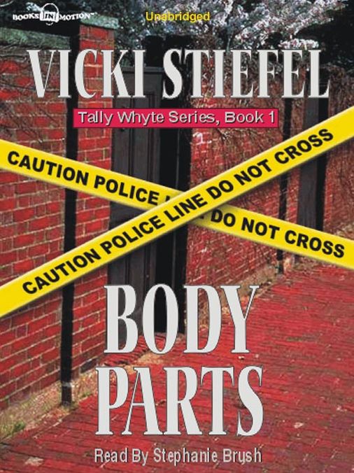 Body Parts: Tally Whyte Homicide Counselor Series, Book 1