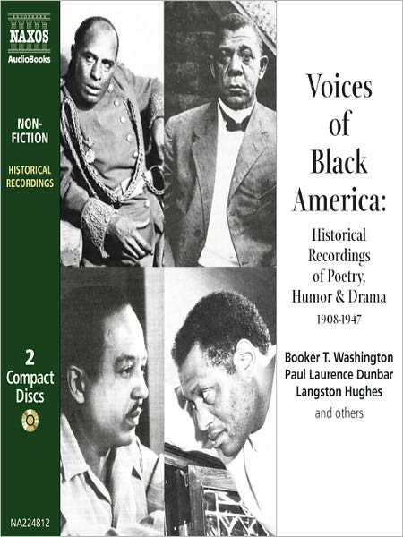 Voices of Black America: Historical Recordings of Speeches, Poetry, Humor & Drama: 1908-1947