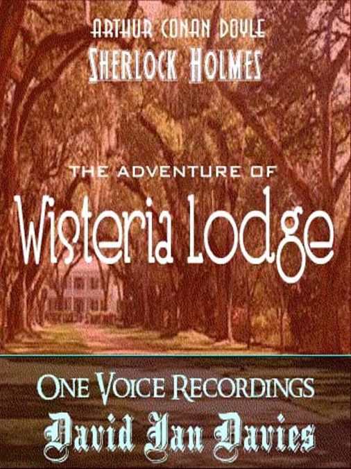 The Adventure of Wisteria Lodge