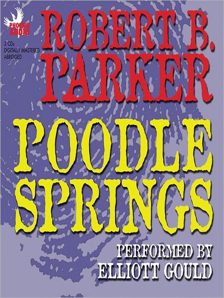 Poodle Springs: Philip Marlowe Series, Book 8