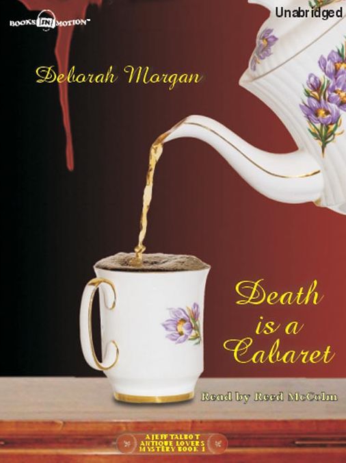 Death Is a Cabaret: Antique Lover's Mystery Series, Book 1