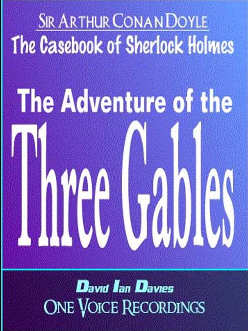 The Adventure of the Three Gables