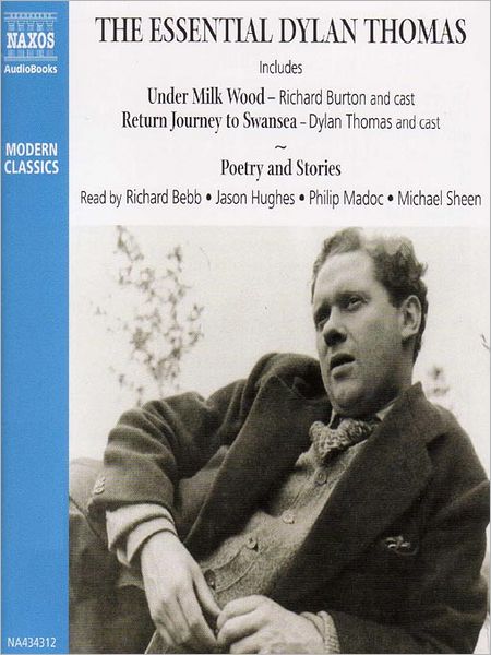 The Essential Dylan Thomas