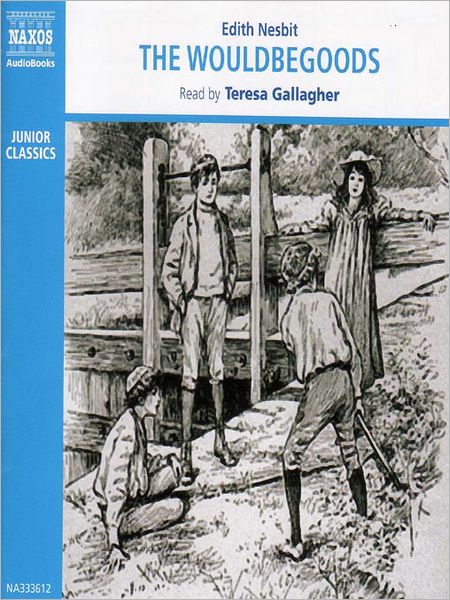 The Wouldbegoods: The Bastable Children Series, Book 2