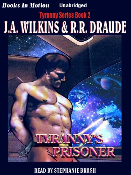 Tyranny's Prisoner: Tyranny Series, Book 2