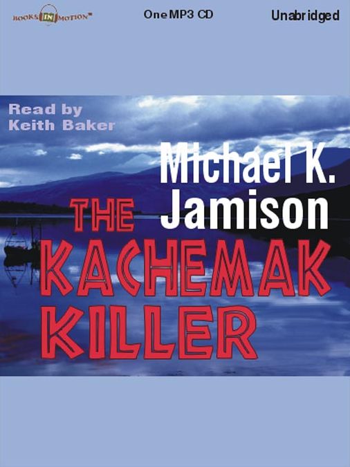 The Kachemak Killer