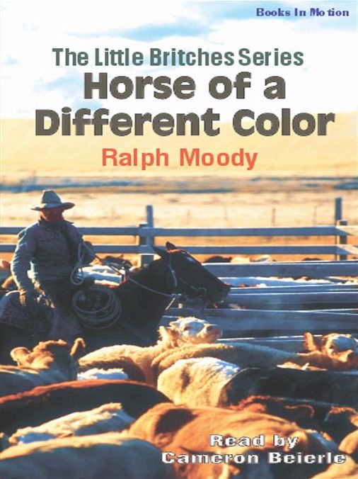 Horse of a Different Color: Little Britches Series, Book 8