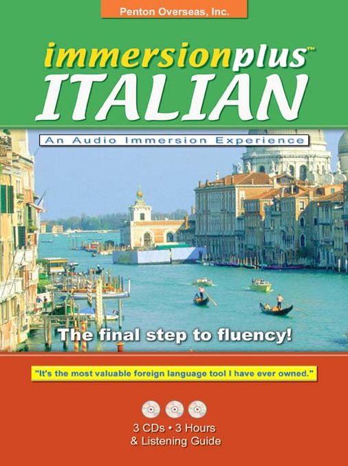 Immersionplus<sup>TM</sup> Italian: An Audio Immersion Experience: The Final Step to Fluency!