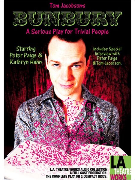 Bunbury: A Serious Play for Trivial People