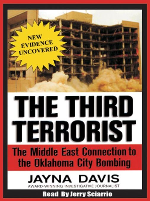 The Third Terrorist: The Middle East Connection to the Oklahoma City Bombing