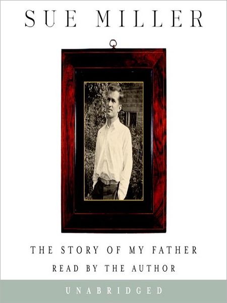 The Story of My Father: A Memoir