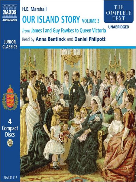 Our Island Story, Volume 3: From James I and Guy Fawkes to Queen Victoria