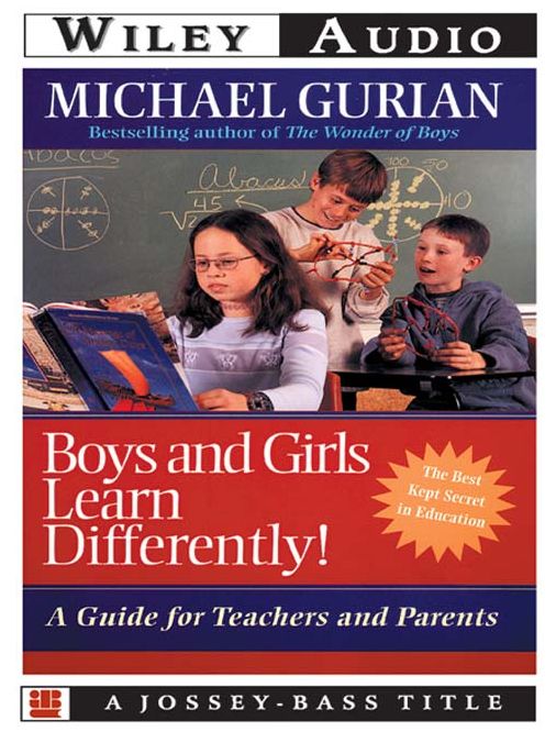Boys and Girls Learn Differently!: A Guide for Teachers and Parents