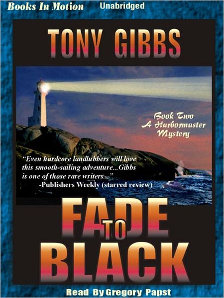 Fade to Black: Harbormaster Mystery Series, Book 2