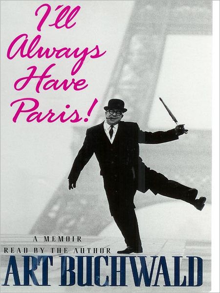 I'll Always Have Paris!: A Memoir