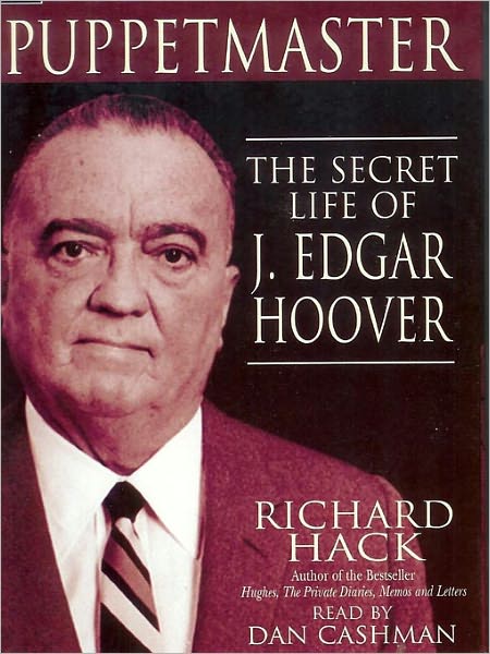 Puppetmaster: The Secret Life of J. Edgar Hoover