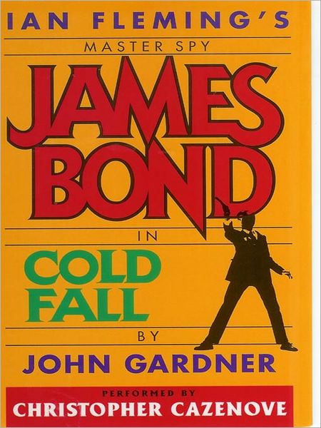 Cold Fall (James Bond Series)