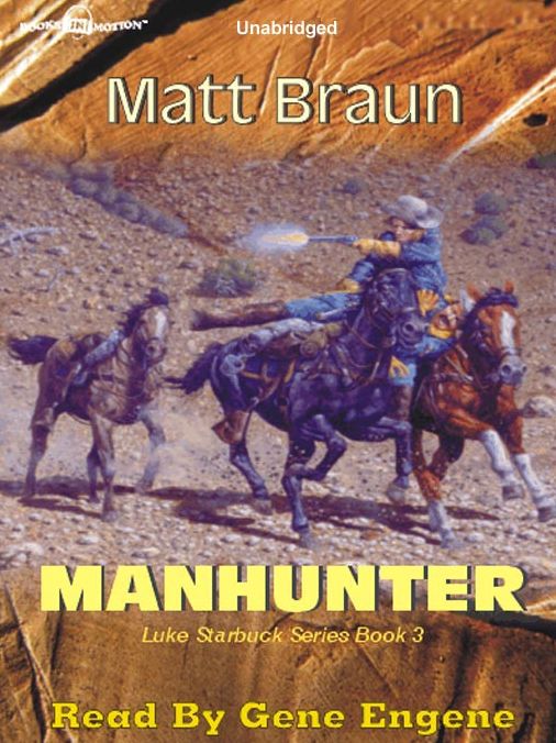 Manhunter: Luke Starbuck Series, Book 3