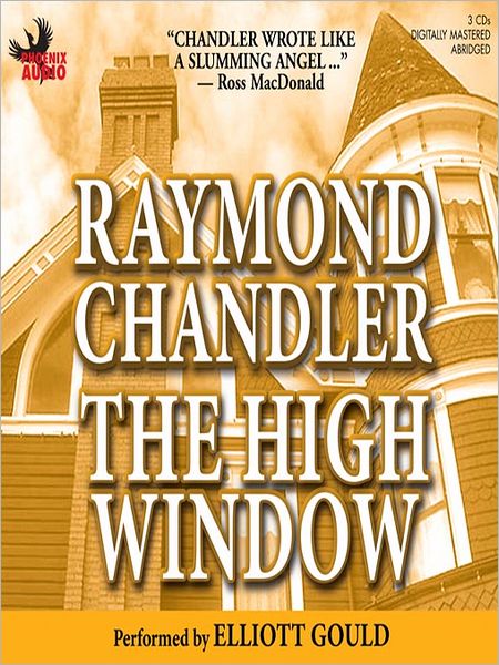 The High Window: Phillip Marlowe Series, Book 3
