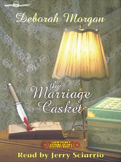 The Marriage Casket: Antique Lover's Mystery Series, Book 3
