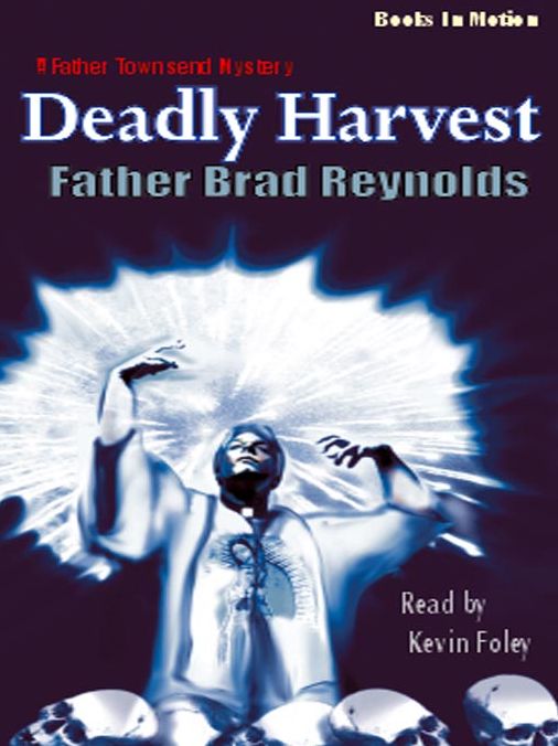 Deadly Harvest: Father Mark Townsend Series, Book 1