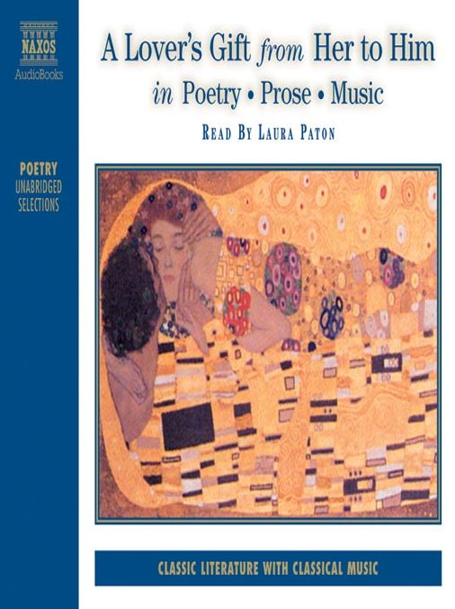 A Lover's Gift from Her to Him in Poetry, Prose, Music