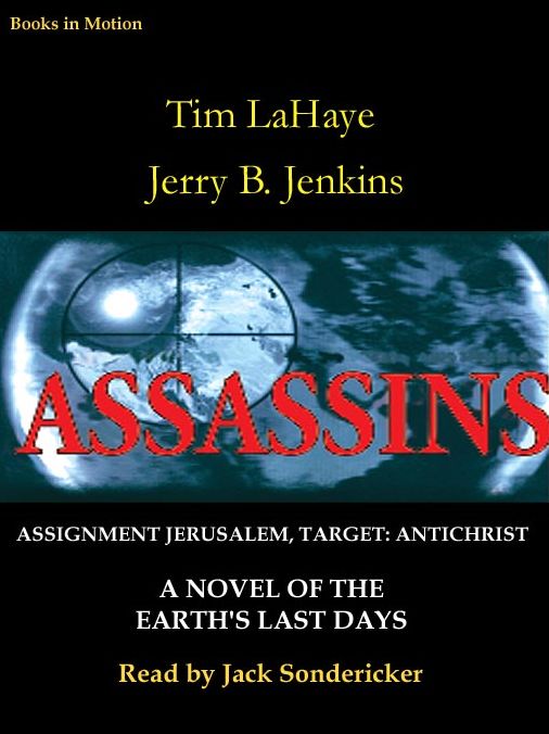 Assassins: Assignment: Jerusalem, Target: Antichrist (Left Behind Series #6)