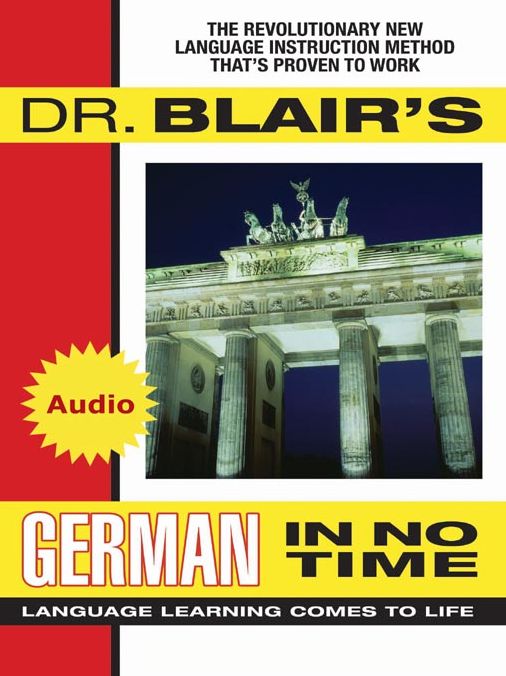 Dr. Blair's German in No Time: Language Learning Comes to Life