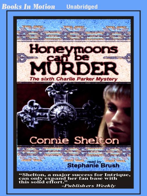 Honeymoons Can Be Murder: Charlie Parker Mystery Series, Book 6