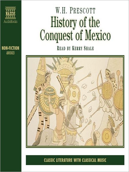 History of the Conquest of Mexico