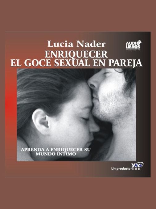 Enriquecer El Goce Sexual En Pareja