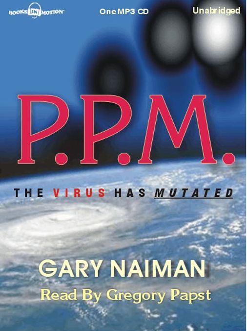 P. P. M.: The Virus Has Mutated