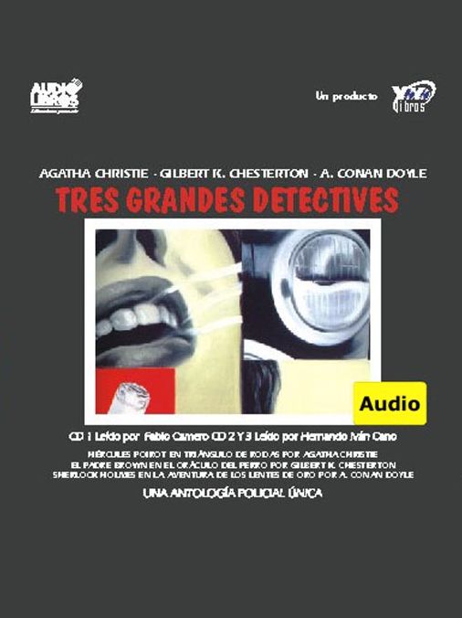 Tres Grandes Detectives: Agatha Christie, Gilbert K. Chesterton, A. Conan Doyle