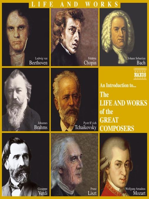 An Introduction to... the Life and Works of the Great Composers